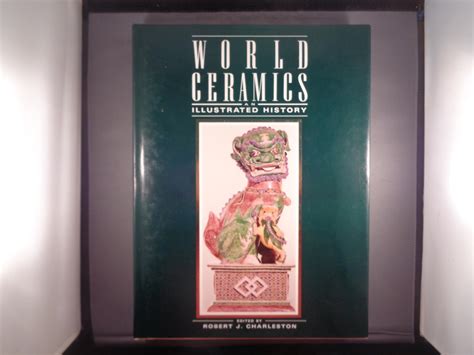 world ceramicsan illustrated history from earliest times Doc
